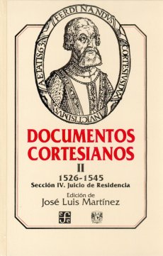 Documentos cortesianos II: 1526-1545, sección IV: Juicio de residencia-SD-02-968163585X 