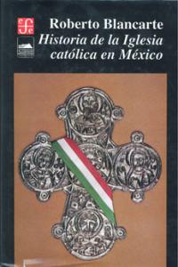 Historia de la Iglesia católica en México 1929-1982 SD-02 9681637739