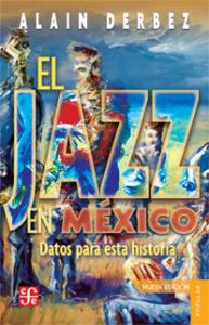 El jazz en México. Datos para una historia SD-02 9681652126