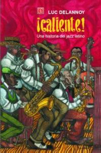 ¡Caliente! Una historia del jazz latino SD-02 9681652193