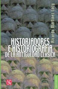 Historiadores e historiografía de la Antigüedad clásica. Dos aproximaciones SD-02 9681672305