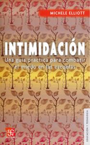 Intimidación. Una guía práctica para combatir el miedo en las escuelas SD-02 9681683145