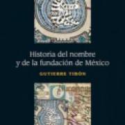 Historia del nombre y de la fundación de México SD-02 9681638921