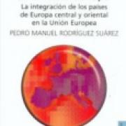 Hacia una nueva Europa. La integración de los países de Europa central y oriental en la Unión Europea SD-02 9681672542