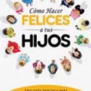 Como hacer Felices a tus Hijos AD-03-9781629113753