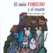 El ratón forzudo y el resorte: Cuentos para jugar y jugar SD-02 9789681647599 