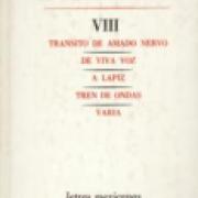 Obras completas, VIII: Tránsito de Amado Nervo, De viva voz, A lápiz, Tren de ondas, Variasd  SD-02 9681608615